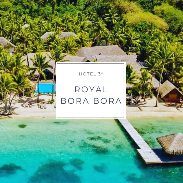 hotel ROYAL BORA BORA 3 étoiles, a Bora Bora en Polynésie